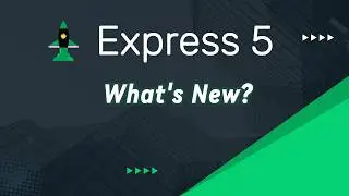 Learn Express.js Version 5: Key Features & Updates