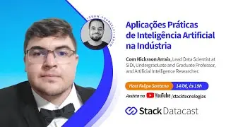 Aplicações Práticas de Inteligência Artificial na Indústria com Nicksson Arrais