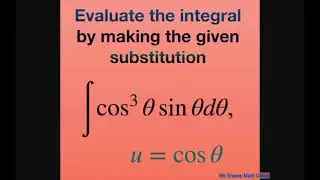 Evaluate the Integral cos^3 x sin x dx with u substitution u = cos x