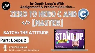 C and C++ full course | In-Depth Loops In Programming Languages & Assignment | beginner to advance