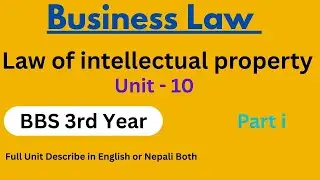 Law of intellectual property Unit   10 part i // BBS 3rd Year //