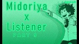 Izuku Midoriya(Deku) x listener ASMR p9 [My Hero Academia] Spicy Ver