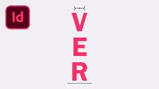 How to Create Vertical Text In Adobe InDesign