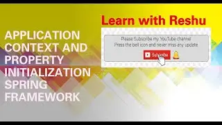 ApplicationContext and Property Initialization | Setter Injection in Spring