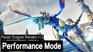 Panzer Dragoon Remake v1.3 - Performance Mode on Switch