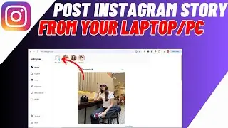 How To Post Instagram Story From Laptop/Pc/Computer | Upload Instagram Story
