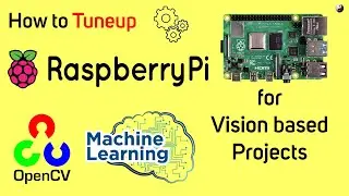 [Tutorial] Tune up your Raspberry Pi for Vision Based Projects