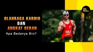 Olahraga KARDIO dan ANGKAT BEBAN, apa bedanya bro?