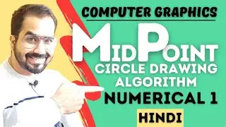 Mid Point Circle Drawing Algorithm Numerical 1 Explained in Hindi l Computer Graphics Series