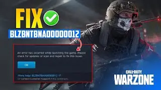 How to Fix BLZBNTBNA00000012 Error in COD Warzone on PC