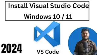 How TO install Visual Studio Code on Window 10 / 11 | Vs code installation