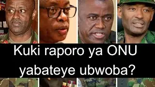 Kuki Raporo ya ONU yabateye ubwoba?