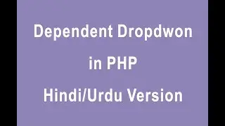 PHP dependent dropdwon in hindi/urdu