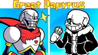 Friday Night Funkin' Vs THE GREAT PAPYRUS [FULL-WEEK] (FNF Mod/Hard/Sans & Papyrus)