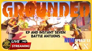 *LETS PLAY* Grounded (MULTIPLAYER) - KP and Seven Hunt Antlions - NEW UPDATE 1.1 - XBOX Series X