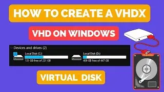 How to create a VHDX or VHD on Windows | Create A Virtual Hard Disk