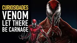 Curiosidades Venom Let There Be Carnage - The Top Comics