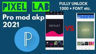 Pixellab Pro Mod APK 2021 || Fully Unlocked | Latest Version l Link Mediafire