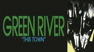 Green River - This Town