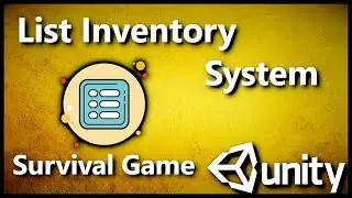 Unity 3D Survival Game: List Inventory System C# #07