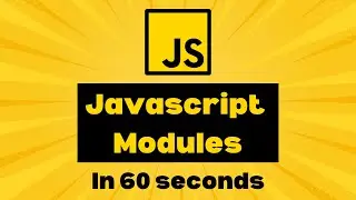 JavaScript Modules in 60 seconds - Learn JavaScript