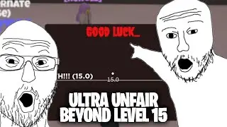 BEYOND LEVEL 15 - Roblox Ultra Unfair