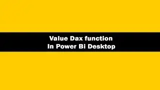 value dax function in power bi | value dax function in power bi desktop | value function