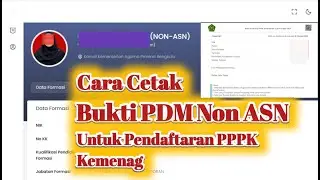 Cara Cetak Bukti PDM Non ASN Kemenag Untuk Pendaftran Formasi PPPK 2024
