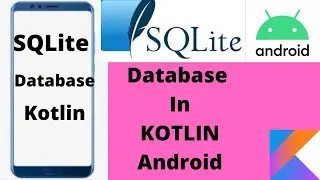 SQLite Database Kotlin Android | Insert, Select, Update, Delete and display in RecyclerView -Part 2