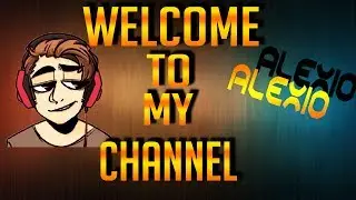 Welcome To My Channel!