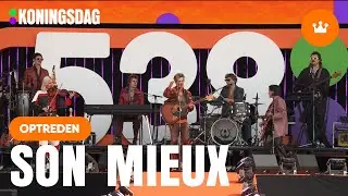 Son Mieux opent 538 Koningsdag | LIVE @538 Koningsdag