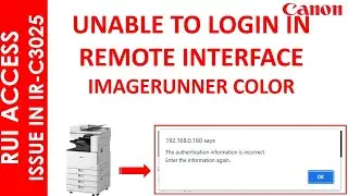 UNABLE TO ACCESS THE REMOTE USER INTERFACE IN IR-C3025/3125
