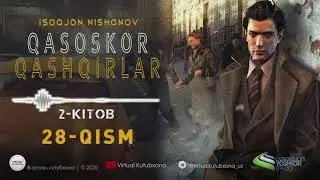 Qasoskor qashqirlar 28-qism (o'zbek tilida yangi serial ) \ Қасоскор қашқирлар