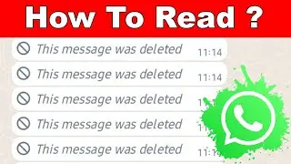 How to Read Deleted Messages on Whatsapp | How to see deleted whatsapp messages? | 2022