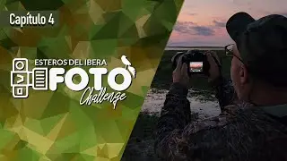 [ CAPITULO 4 ] IBERA FOTO CHALLENGE