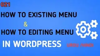 Editing an Existing Menu in WordPress || Editing Menu WordPress|| WordPress For Beginners #021
