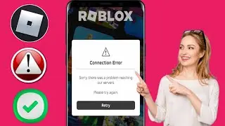 How To Fix Connection Error Problem On Roblox 2025 Fix Roblox Connection Error Problem Solved