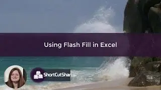 TIP!Tuesday - Using Flash Fill in Excel