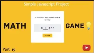 #19 Math game create using javascript | html css javascript simple project part 19 