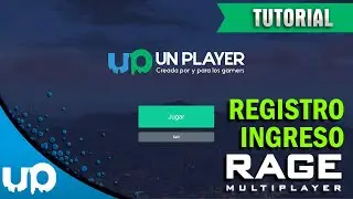 UN Player - Tutorial - Registro e Ingreso - Servidor GTA V