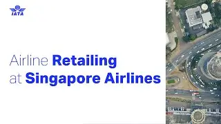 Airline Retailing at Singapore Airlines