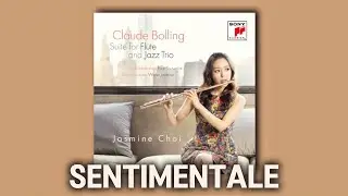 Claude Bolling : Sentimentale (Suite for Flute and Jazz Trio) - 