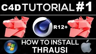 How To Install Thrausi Plugin For Cinema 4D R17/R16/R15/14/13/R12 | Mac and PC | Tutorial