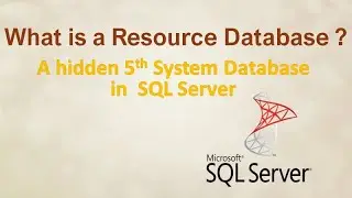Resource database in SQL server | 5th System database in SQL server | SQL interview Q&A | Ms SQL