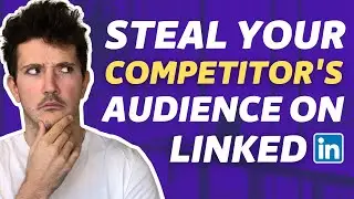 Steal Your Competitor's Audience on Linkedin [3 Hacks for 2023]