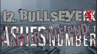 12. Bullseye | After The End | Ashes Without Number