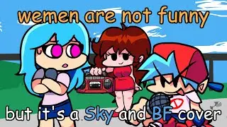 What do you mean you can't date me? Beep. (Wemen are not funny but it's a Sky and BF Cover)