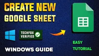 How to Create a New Google Sheet - Full Guide