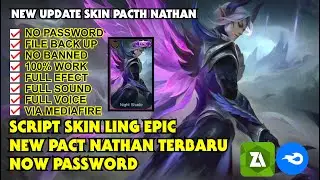 Script Skin Ling Epic Full Effect & Sound No Password Pacth Nathan