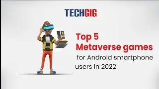 Top 5 metaverse games for Android smartphone users in 2022